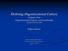 Defining Organizational Culture Chapter One Organizational Culture and Leadership Edgar Schein