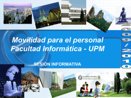 Movilidad para el personal Facultad Informática - UPM SESION INFORMATIVA