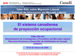 El sistema canadiense de proyección ocupacional Taller RIAL sobre Migración Laboral