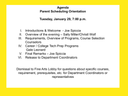 Agenda Parent Scheduling Orientation Tuesday, January 29, 7:00 p.m. I.