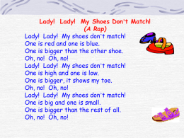 Lady!  Lady!  My Shoes Don’t Match! (A Rap)