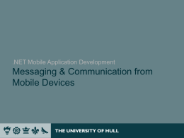 Messaging &amp; Communication from Mobile Devices .NET Mobile Application Development