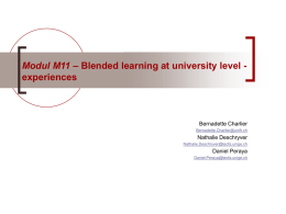 Modul M11 – Blended learning at university level - experiences Bernadette Charlier