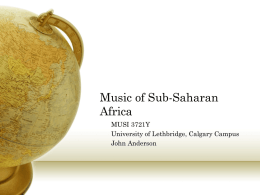 Music of Sub-Saharan Africa MUSI 3721Y University of Lethbridge, Calgary Campus