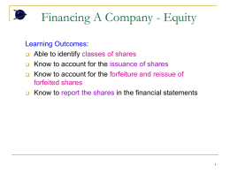 Financing A Company - Equity Learning Outcomes : Able to identify