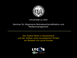 Universität zu Köln Seminar für Allgemeine Betriebswirtschaftslehre und Medienmanagement Der Online-Markt in Deutschland