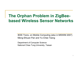 The Orphan Problem in ZigBee- based Wireless Sensor Networks