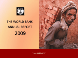 2009 THE WORLD BANK ANNUAL REPORT YEAR IN REVIEW