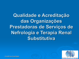 Qualidade e Acreditação das Organizações Prestadoras de Serviços de Nefrologia e Terapia Renal