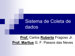 Sistema de Coleta de dados Prof. Prof. Marllus