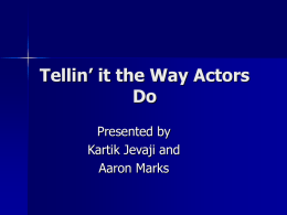 Tellin’ it the Way Actors Do Presented by Kartik Jevaji and
