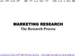MARKETING RESEARCH The Research Process 1
