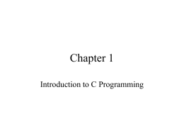 Chapter 1 Introduction to C Programming