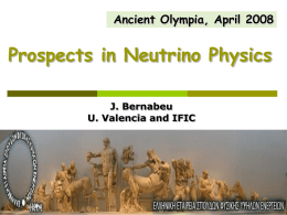 Prospects in Neutrino Physics Ancient Olympia, April 2008 J. Bernabeu