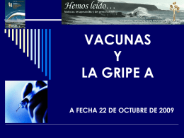 VACUNAS Y LA GRIPE A A FECHA 22 DE OCTUBRE DE 2009