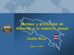 Normas y protocolos de Atención a la violencia sexual Costa Rica Agosto, 2005