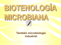 También microbiología industrial