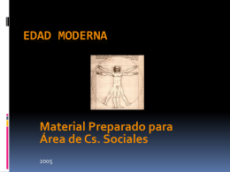 EDAD MODERNA Material Preparado para Área de Cs. Sociales 2005