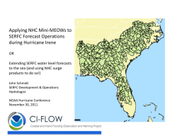 Applying NHC Mini-MEOWs to SERFC Forecast Operations during Hurricane Irene OR