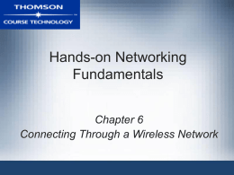 Hands-on Networking Fundamentals Chapter 6 Connecting Through a Wireless Network