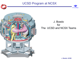 UCSD Program at NCSX J. Boedo for The  UCSD and NCSX Teams