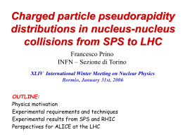 Charged particle pseudorapidity distributions in nucleus-nucleus collisions from SPS to LHC Francesco Prino