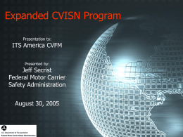Expanded CVISN Program ITS America CVFM Jeff Secrist Federal Motor Carrier