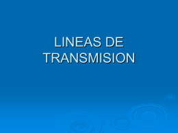 LINEAS DE TRANSMISION