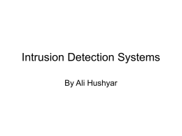 Intrusion Detection Systems By Ali Hushyar