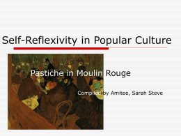 Self-Reflexivity in Popular Culture Pastiche in Moulin Rouge Compiled