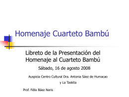 Homenaje Cuarteto Bambú Libreto de la Presentación del Homenaje al Cuarteto Bambú