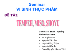 Seminar VI SINH THỰC PHẨM ĐỀ TÀI: GVHD: TS. Trịnh Thị Hồng
