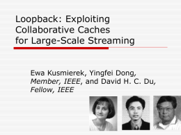 Loopback: Exploiting Collaborative Caches for Large-Scale Streaming ,