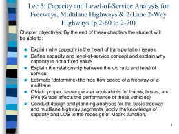 Lec 5: Capacity and Level-of-Service Analysis for Highways (p.2-60 to 2-70)