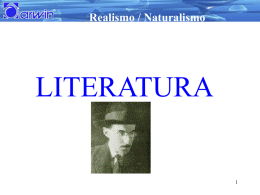 LITERATURA Realismo / Naturalismo 1