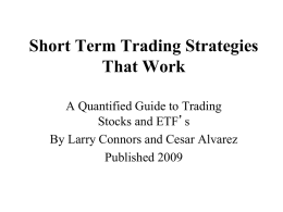 Short Term Trading Strategies That Work A Quantified Guide to Trading