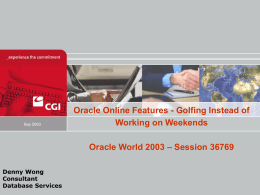 Oracle Online Features - Golfing Instead of Working on Weekends