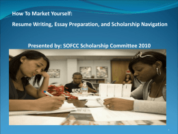 How To Market Yourself: Resume Writing, Essay Preparation, and Scholarship Navigation
