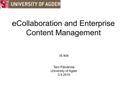 eCollaboration and Enterprise Content Management IS 904 Tero Päivärinta