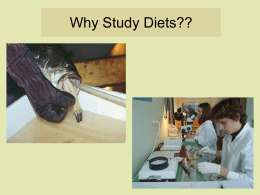 Why Study Diets??