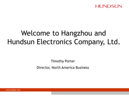 Welcome to Hangzhou and Hundsun Electronics Company, Ltd. Timothy Porter
