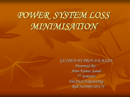 POWER  SYSTEM LOSS MINIMISATION