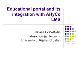 Educational portal and its integration with AHyCo LMS Nataša Hoić–Božić