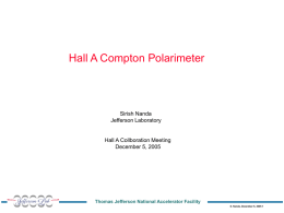 Hall A Compton Polarimeter Sirish Nanda Jefferson Laboratory Hall A Collboration Meeting