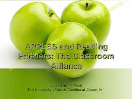 APPLES and Reading Partners: The Classroom Alliance Julia Cardona Mack