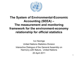 The System of Environmental-Economic – Accounting (SEEA) The measurement and monitoring