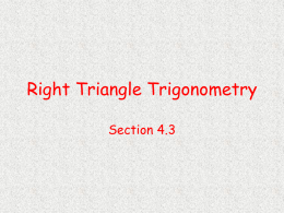 Right Triangle Trigonometry Section 4.3