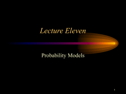 Lecture Eleven Probability Models 1