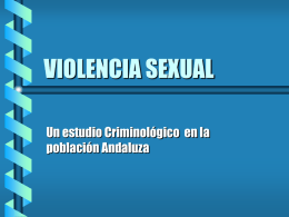 VIOLENCIA SEXUAL Un estudio Criminológico  en la población Andaluza