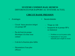 SYSTEME COMMON RAIL SIEMENS CIRCUIT BASSE PRESSION • Inconvénients